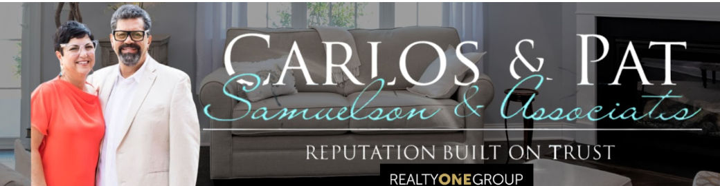 Carlos & Patricia Samuelson Top real estate agent in Rancho Cucamonga 