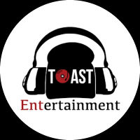 Toast Entertainment